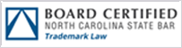 Board Certified in Trademark Law by the North Carolina State Bar